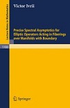 Precise Spectral Asymptotics for Elliptic Operators by Victor Ivrii